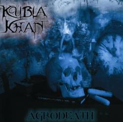 Kubla Khan : Agrodeath